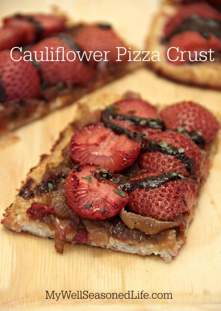 Cauliflower Pizza crust onions strawberries